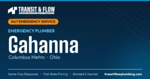 Transit & Flow — 24/7 Emergency Plumber in Gahanna, Columbus Metro Ohio. Same-day response, flat-rate pricing, bonded & insured.